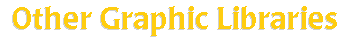 Other Graphic Libraries